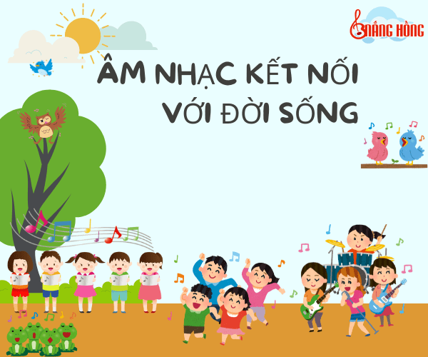 Âm nhạc kết nối với đời sống