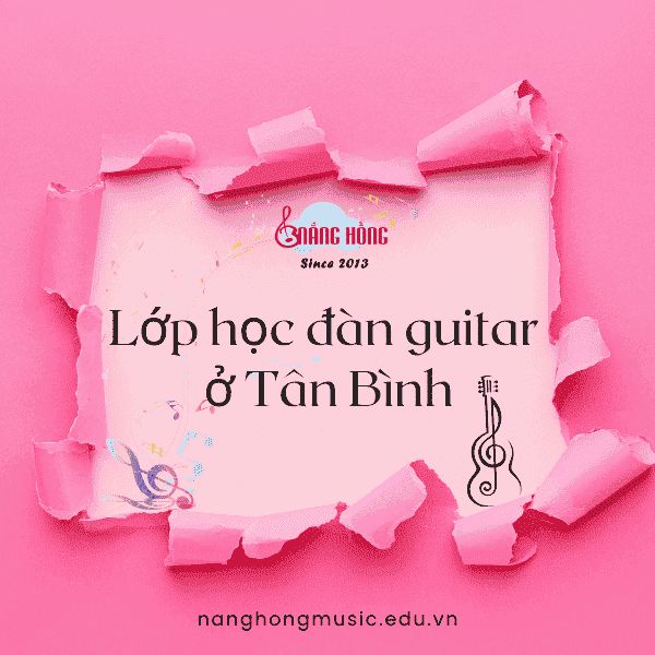 Lớp học đàn guitar ở tân bình